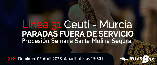 Cortes Línea 31 por procesión  Molina-Segura